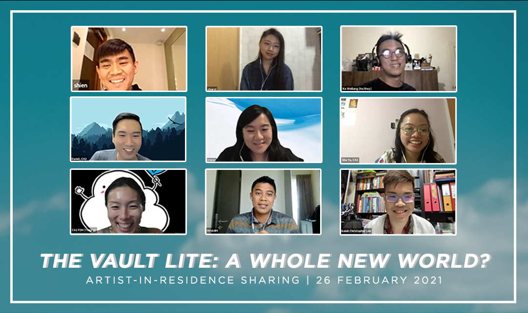 Nine Zoom windows with the artists of The Vault Lite, as well as the Centre 42 team overlayed into a turquoise background with clouds and the label of the programme, sharing, and the date: 26 February 2021