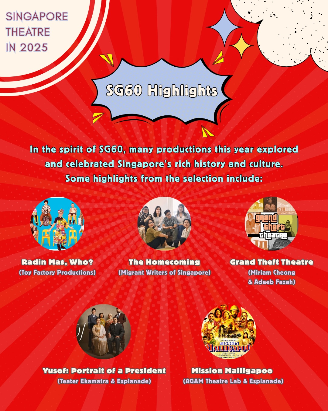 Five productions falling under the banner of 'SG60 Highlights', celebrating Singapore history and culture.